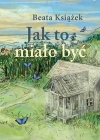 Jak to miało być