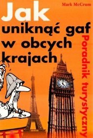 Jak uniknąć gaf w obcych krajach