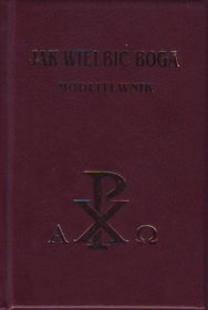 Jak wielbić Boga modlitewnik