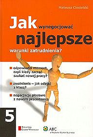 Jak wynegocjować najlepsze warunki zatrudnienia? - tom 5