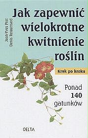 Jak zapewnić wielokrotne kwitnienie roślin