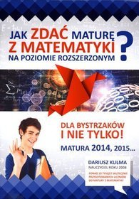 Jak zdać maturę z matematyki na poziomie rozszerzonym?