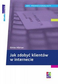 Jak zdobyć klientów w internecie