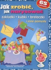 Jak zrobić, jak narysować zakładki, kubki, breloczki