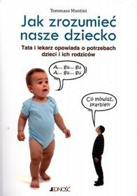 Jak zrozumieć nasze dziecko