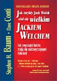 Jak zwykły Jack Welch stał się wielkim Jackiem Welchem