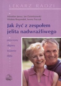 Jak żyć z zespołem jelita nadwrażliwego