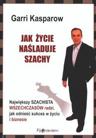 Jak życie naśladuje szachy