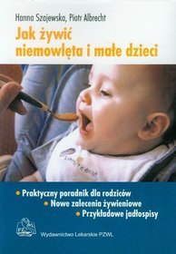 Jak żywić niemowlęta i małe dzieci