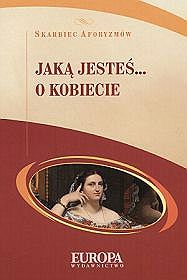 EBOOK Skarbiec aforyzmów. Jaką jesteś… o kobiecie