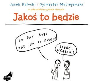 Jakoś to będzie - książka audio na CD(format MP3)