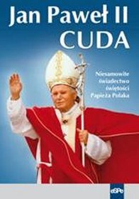 Jan Paweł II Cuda