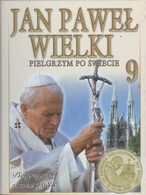 Jan Paweł Wielki. Pielgrzym Po Świecie, tom 9 - Pielgrzymki z roku 1988