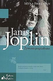 Janis Joplin Żywcem pogrzebana