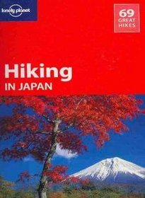 Japonia Lonely Planet. Hiking in Japan