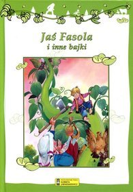 Jaś Fasola i inne bajki