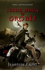 Jedną nogą w grobie