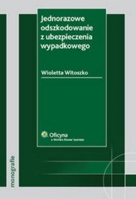 Jednorazowe odszkodowanie z ubezpieczenia wypadkowego