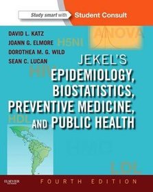 Jekel's Epidemiology, Biostatistics, Preventive Medicine, and Public Health