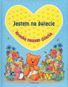 Jestem na świecie. Kronika naszego dziecka (okładka niebieska)