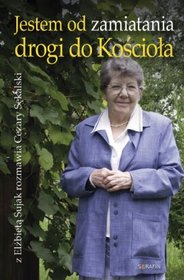 Jestem od zamiatania drogi do Kościoła