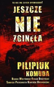 Jeszcze nie zginęła
