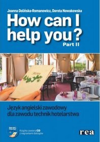 Język angielski, How can I help you? - podręcznik, część 2, szkoła zawodowa