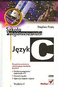 Język C. Szkoła programowania. Wydanie V