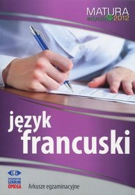 Język francuski Matura 2012 Arkusze egzaminacyjne