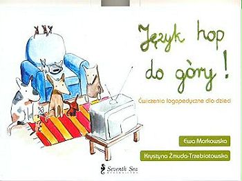 Język hop do góry. Ćwiczenia logopedyczne dla dzieci