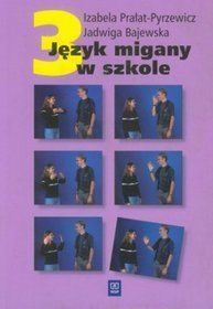 Język migany w szkole - część 3