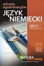 Język niemiecki - Arkusze egzaminacyjne. Matura 2009