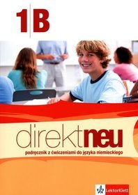 Język niemiecki, Direkt neu 1B - podręcznik i ćwiczenia, klasa 1, szkoła ponadgimnazjalna (+CD)