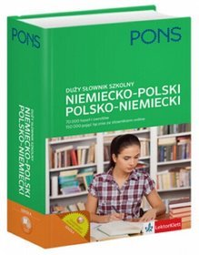 Język niemiecki. Pons. Duży słownik szkolny niemiecko-polski, polsko-niemiecki. Klasa 1-3. Materiały pomocnicze - szkoła ponadgimnazjalna