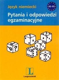 Język niemiecki. Pytania i odpowiedzi egzaminacyjne. A2-B1