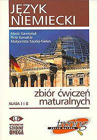 Język niemiecki, Trening przed maturą - zbiór ćwiczeń maturalnych, klasa 1 i 2, szkoła ponadgimnazjalna + CD