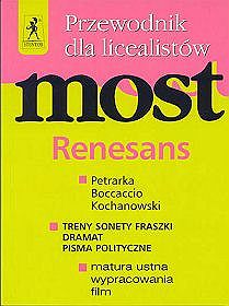 Język polski, Most. Renesans - przewodnik dla licealistów, liceum