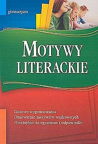 Jezyk polski - Motywy literackie - gimnazjum