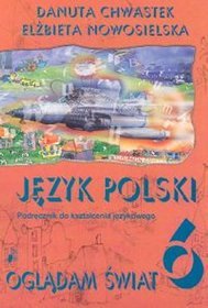 Język polski, Oglądam świat - podręcznik do kształcenia językowego, klasa 6, szkoła podstawowa