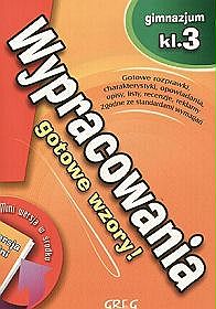 Język polski, Wypracowania - gotowe wzory! - klasa 3, gimnazjum