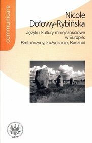 Języki i kultury mniejszościowe w Europie: Bretończycy, Łużyczanie, Kaszubi