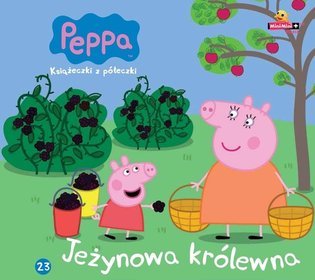 Świnka Peppa Książeczki z półeczki 23 Jeżynowa królewna