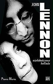 John Lennon. Niedokończona ballada