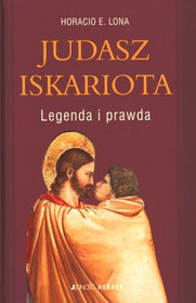 Judasz Iskariota Legenda i prawda