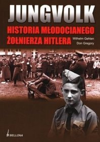 Jungvolk. Historia młodocianego żołnierza Hitlera