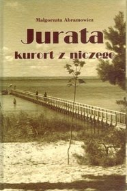 Jurata kurort z niczego