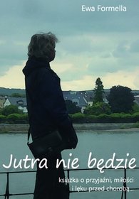 Jutra nie będzie
