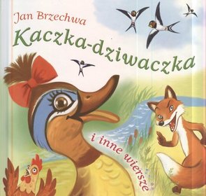 Kaczka-dziwaczka i inne wiersze