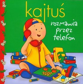 Kajtuś Rozmawia przez telefon