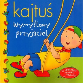 Kajtuś Wymyślony przyjaciel